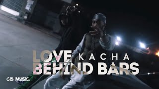 Kacha - Love Behind Bars (حَبِيتِكْ)