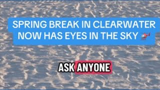 Clearwater police launch drone program to help with spring break rush