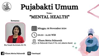 Puja Bakti Vihara Metta - Minggu, 3 November 2024 - Ibu Yanah Sucintani, M.Pd.