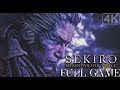 Sekiro Shadows Die Twice｜Full Game Playthrough｜4K HDR