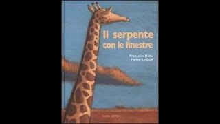 Il serpente con le finestre - François Bobe, Hervé Le Goff - Fabbri editore