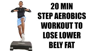 20 Minute Step Aerobics Workout to Lose Lower Belly Fat🔥150 Calories🔥