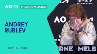 Andrey Rublev Press Conference | Australian Open 2023 Fourth Round