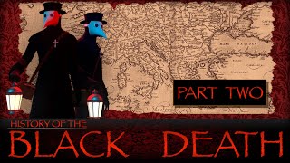 History of the Black Death - Part Two