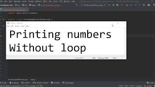 printing numbers without loop