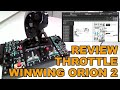 Review WinWing Orion 2 Throttle Base