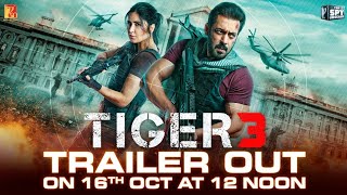 Tiger 3 Trailer | Salman Khan | Katrina Kaif | Maneesh Sharma | YRF Spy Universe