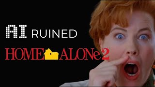 AI RUINED Home Alone 2 (AI Fever Dream)