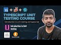 Module 1.1 - Introduction to Unit testing - Typescript Unit Testing Course