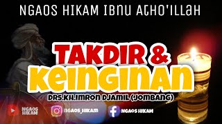 Al Hikam KH Imron Jamil 7B - Takdir & Keinginan || Drs KH Imron Djamil (Jombang)