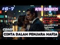 BAB 6-7 KAU HANYA PEMBOHONG ULUNG  // NOVEL ROMANTIS // NOVEL TERBARU // CDMP