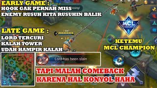 KETEMU JUARA MCL, PADAHAL SUDAH HAMPIR KALAH TAPI MALAH COMEBACK KARENA HAL KONYOL INI WKWK