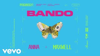 ANNA, Maxwell - Bando (Remix)