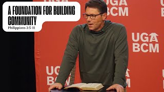 A Foundation for Building Community - Matt Wethington | Gathering