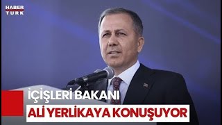 #CANLI - İçişleri Bakanı Ali Yerlikaya Açıklama Yapıyor