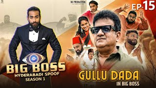 Ep-15 || Big boss Hyderabadi ~ Ft Super Star Gullu dada in BB House || imran khan immi