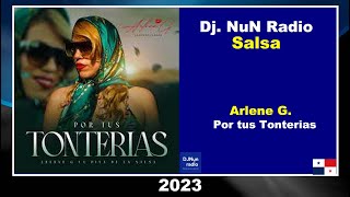 (2023 - Salsa) Arlene G - Por tu Tonterías