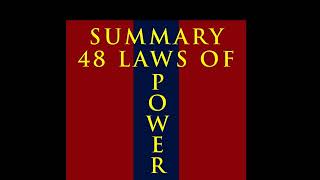 48 laws by Robert Greene (summary )