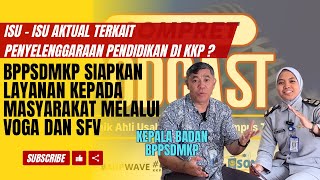 BPPSDMKP SIAPKAN LAYANAN KEPADA MASYARAKAT MELALUI VOGA DAN SFV