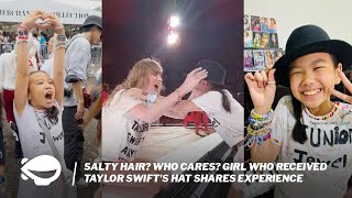 Salty hair? Who cares? Girl who received Taylor Swift's hat shares experience