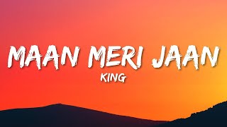 Maan Meri Jaan - King | Tu Maan Meri Jaan Main Tujhe Jaane Na Doonga | Lyrics | melodiesX |