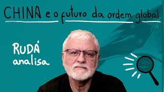 CHINA: geopolítica, mercado e tecnologia | RUDÁ ANALISA #05