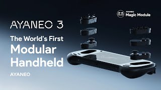 The World’s First Modular Handheld — AYANEO 3 Officially Released!