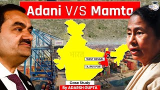 How Adani Lost Tajpur Port? StudyIQ IAS | UPSC Mains