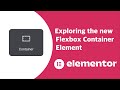 Elementor Container Tutorial | Exploring the new Flexbox | EducateWP 2022