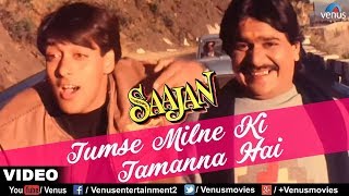 Tumse Milne Ki Tamanna Hai - Saajan (1991) HD