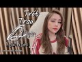 Trót Trao Duyên - NB3 Hoài Bảo | Ngân Ngân Cover ❤️🌹