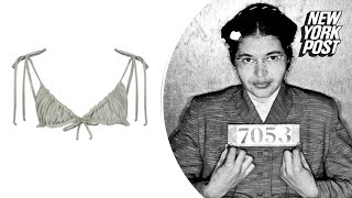 Rosa Parks-‘inspired’ bikini sparks social media outrage: ‘Actual insanity”