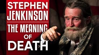 STEPHEN JENKINSON - DIE WISE: How to Understand the Meaning of Death - Part 1/2 | London Real