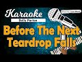 Karaoke BEFORE THE NEXT TEARDROP FALLS - Music By Lanno Mbauth