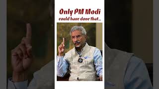 Only PM Modi could have done that | S Jaishankar #shortvideo