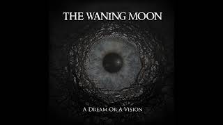 The Waning Moon * The Sill