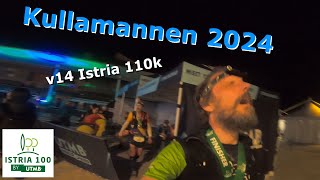 Kullamannen 2024 - v14 Istria 110k