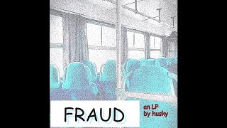 Husky - FRAUD [FULL LP]