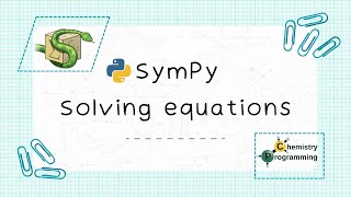 Solving equations with SymPy – Math with Python