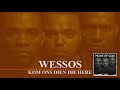 wessos kom ons dien die here official audio