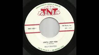 Billy Deaton - Until I Met You