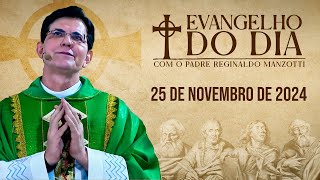 EVANGELHO DO DIA 25/11/2024 | Lc 21, 1 - 4 | @PadreManzottiOficial