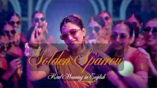 Golden Sparrow Lyrics Meaning In English | Dhanush | Priyanka | Pavish | Anikha | GV Prakash #NEEK