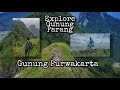 Explore Gunung Parang Purwakarta Treking Gunung Parang Purwakarta #gunungparang #purwakarta