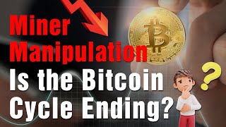 Is it the end for the Miners and Bitcoin Bull Cycle? Bitcoin Mining Technical \u0026 Fundamental Analysis