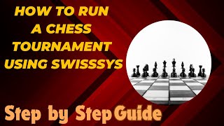 How to Use SwissSys 11 Chess Pairing Software: A Beginner's Guide for Organizers or Parents