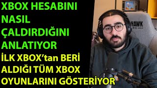 Videoyun- Xbox Hesabını Nasıl Çaldırdığını Anlatıyor ve Tüm Xbox Oyunlarını Gösteriyor