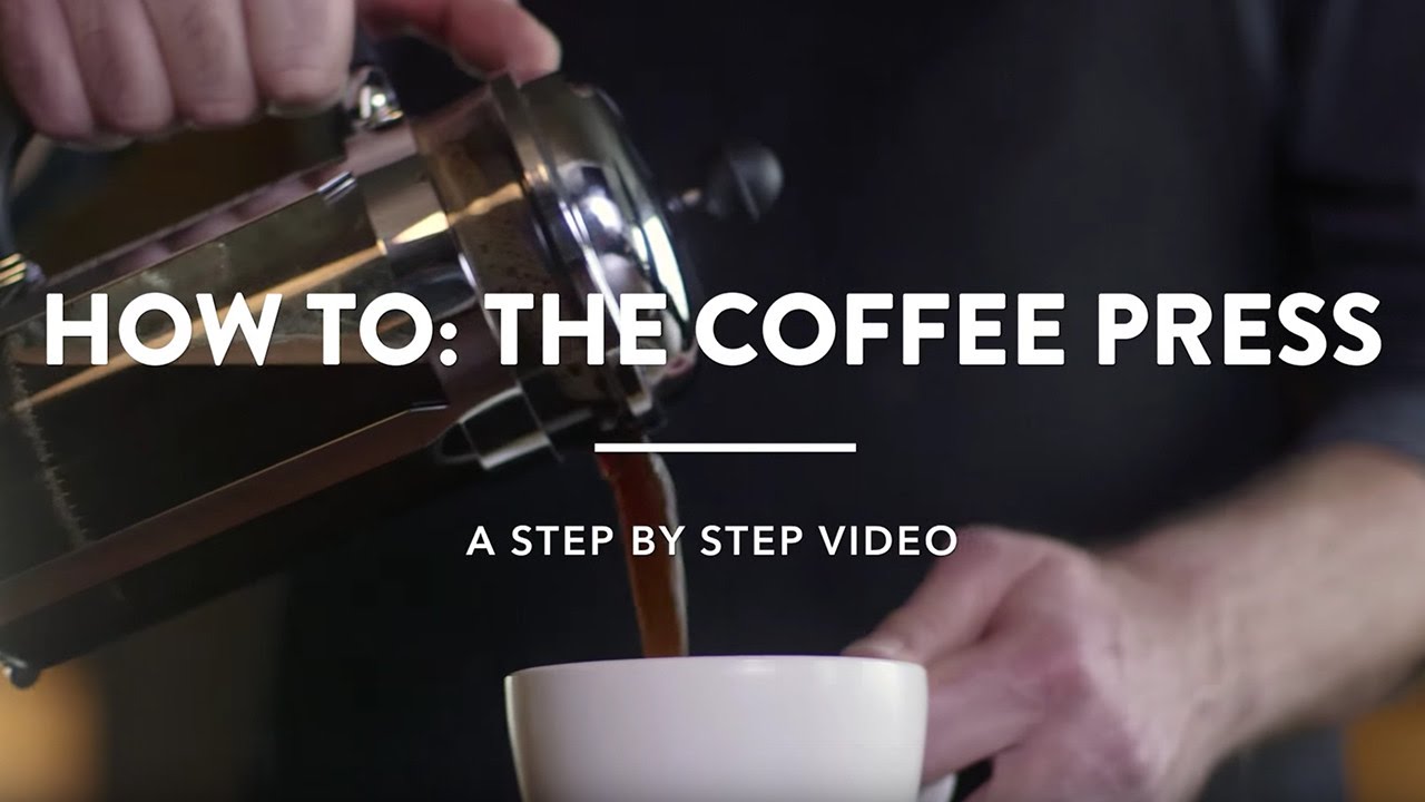 How To The Coffee Press Youtube