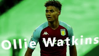 Ollie Watkins - AMAZING Skills \u0026 Goals  - Aston Villa FC ⚽ (20/21) ᴴᴰ