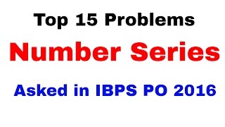 Top 15 Number Series Problems Asked in  IBPS PO 2016  [In Hindi]
